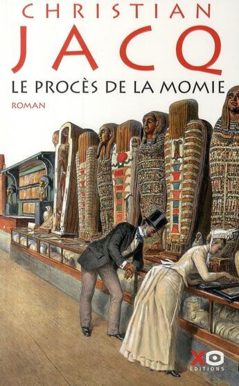 Couverture du livre « Le procès de la momie » de Christian Jacq aux éditions Xo