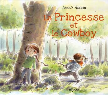 Couverture du livre « La princesse et le cow-boy » de Annick Masson aux éditions Mijade