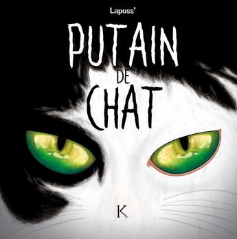 Couverture du livre « Putain de chat Tome 5 » de Lapuss' aux éditions Les 3 As