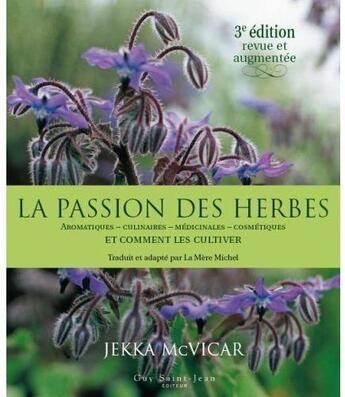 Couverture du livre « La passion des herbes (3e édition) » de Jekka Mcvicar aux éditions Saint-jean Editeur