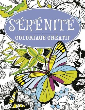 Couverture du livre « Coloriage créatif ; sérénité ; coloriage créatif » de  aux éditions Bravo