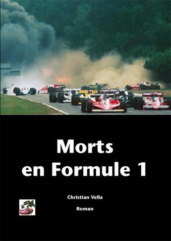 Couverture du livre « Morts en formule 1 » de Christian Vella aux éditions Editions Du Palmier