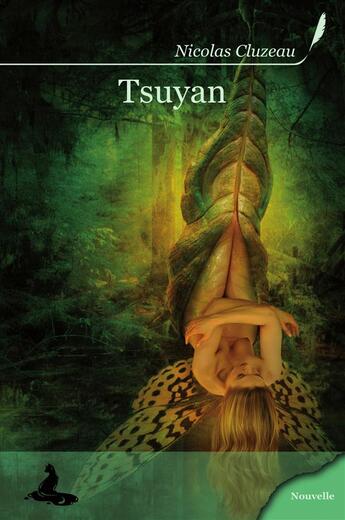 Couverture du livre « Tsuyan » de Nicolas Cluzeau aux éditions Griffe D'encre