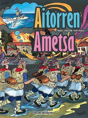 Couverture du livre « Aitorren ametsa » de Marie-Christine Thiry Merlo aux éditions Zortziko
