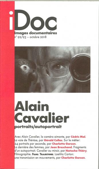 Couverture du livre « Images documentaires alain cavalier, l'art du portrait n 92/93 - octobre 2018 » de  aux éditions Images Documentaires