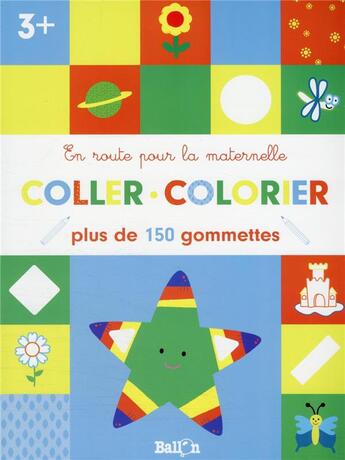 Couverture du livre « Coller et colorier 3+ » de  aux éditions Le Ballon