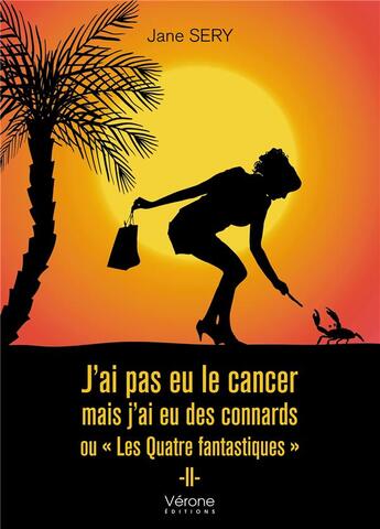 Couverture du livre « J'ai pas eu le cancer mais j'ai eu des connards ou 