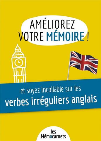 Couverture du livre « Ameliorez votre memoire et soyez incollable sur les verbes irreguliers anglais. » de Delaby Helene aux éditions Bookelis