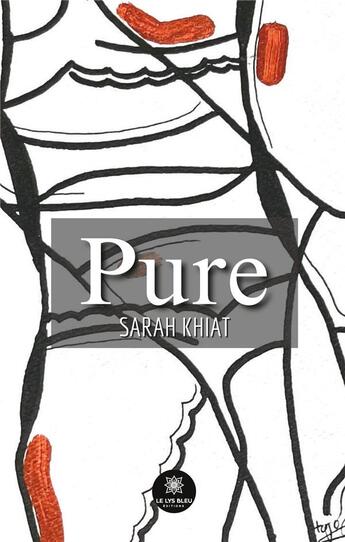 Couverture du livre « Pure » de Khiat Sarah aux éditions Le Lys Bleu