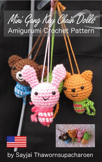 Couverture du livre « Mini Gang Key Chain Dolls Amigurumi Crochet Pattern » de Sayjai Thawornsupacharoen aux éditions Epagine