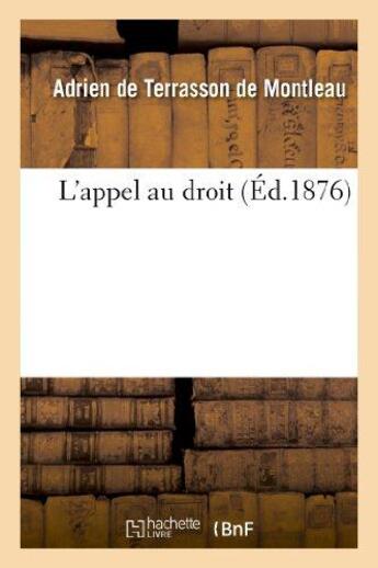 Couverture du livre « L'appel au droit » de Terrasson De Montlea aux éditions Hachette Bnf