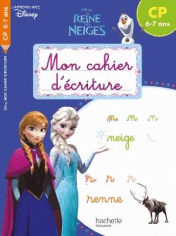 Couverture du livre « Reine des neiges mon cahier d'ecriture cp » de  aux éditions Hachette Education