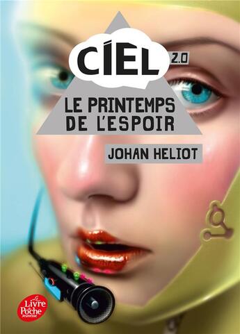 Couverture du livre « C.i.e.l t.2 » de Johan Heliot aux éditions Le Livre De Poche Jeunesse