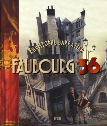 Couverture du livre « Faubourg 36 » de Christophe Barratier aux éditions Seuil