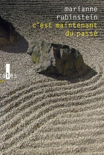 Couverture du livre « C'est maintenant du passé » de Marianne Rubinstein aux éditions Verticales