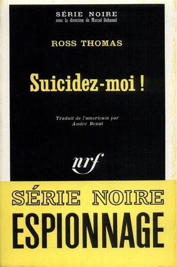 Couverture du livre « Suicidez-moi ! » de Ross Thomas aux éditions Gallimard