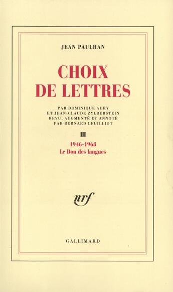 Couverture du livre « Choix de lettres : 1946-1968 » de Jean Paulhan aux éditions Gallimard