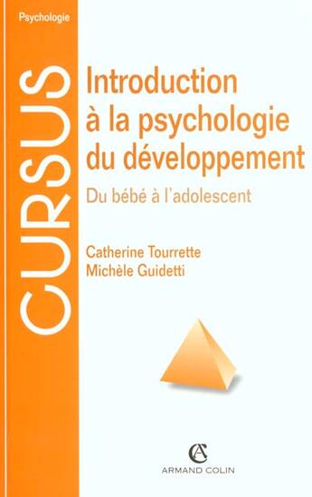 Couverture du livre « Introduction A La Psychologie Du Developpement Du Bebe A L'Adolescent » de Tourrette et Massimo Guidetti aux éditions Armand Colin