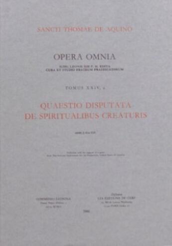 Couverture du livre « Opera omnia - tome 24,2 quaestio disputata de spiritualibus creaturis » de Thomas D'Aquin aux éditions Leonine