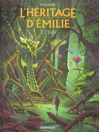 Couverture du livre « L'héritage d'Emilie Tome 3 : L'exilé » de Florence Magnin aux éditions Dargaud