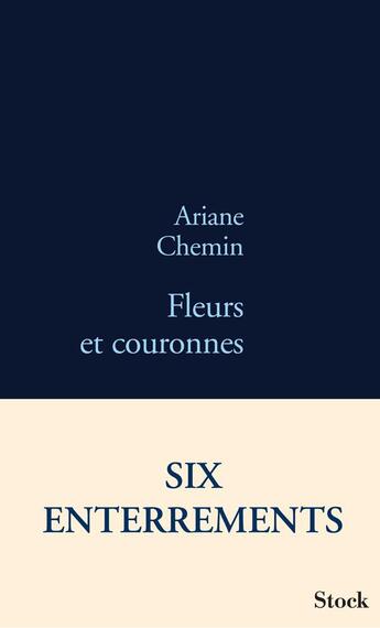 Couverture du livre « Fleurs et couronnes » de Ariane Chemin aux éditions Stock
