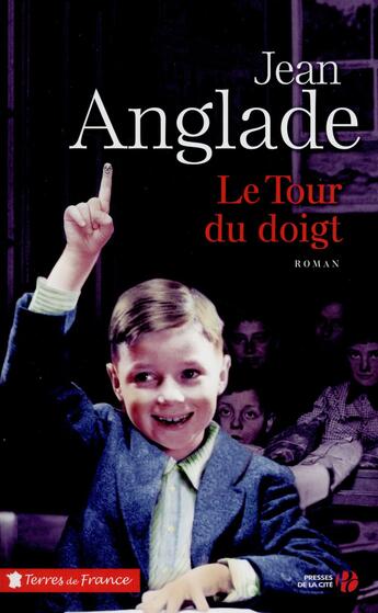 Couverture du livre « Le tour du doigt » de Jean Anglade aux éditions Presses De La Cite