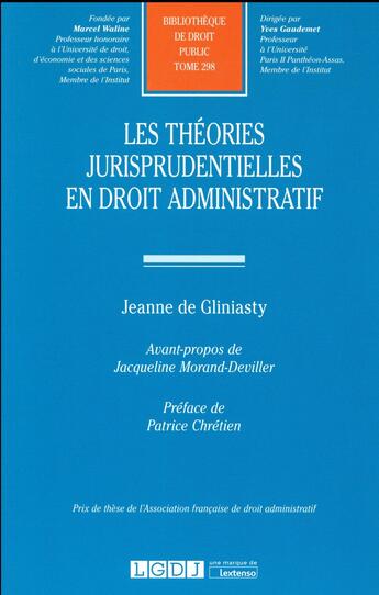 Couverture du livre « Les théories jurisprudentielles en droit administratif » de Jeanne De Gliniasty aux éditions Lgdj