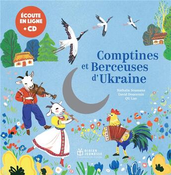 Couverture du livre « Berceuses et comptines du monde : comptines et berceuses d'Ukraine » de Nathalie Soussana et Qu Lan aux éditions Didier Jeunesse