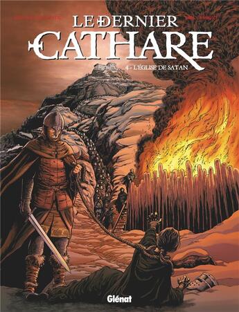 Couverture du livre « Le dernier Cathare Tome 4 : l'église de Satan » de Arnaud Delalande et Bruno Pradelle et Eric Lambert aux éditions Glenat