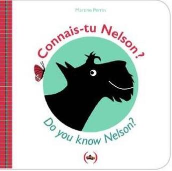 Couverture du livre « Connais-tu Nelson ? do you know Nelson ? » de Martine Perrin aux éditions Des Grandes Personnes