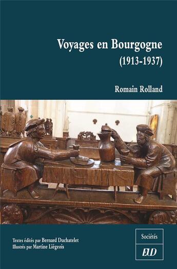 Couverture du livre « Voyages en Bourgogne (1913-1937) » de Romain Rolland aux éditions Pu De Dijon