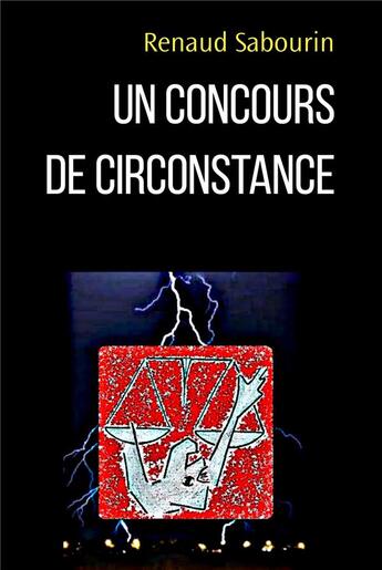 Couverture du livre « Un concours de circonstance » de Renaud Sabourin aux éditions Iggybook