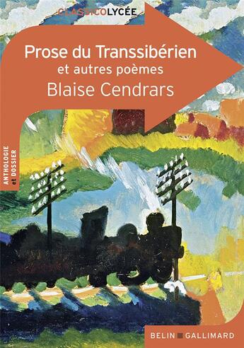 Couverture du livre « La prose du transsibérien et autres poèmes de Blaise Cendrars » de Blaise Cendrars aux éditions Belin Education