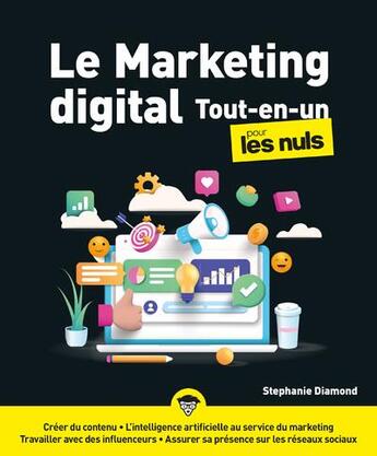 Couverture du livre « Le marketing digital tout-en-un pour les nuls » de Stephanie Diamond aux éditions First Interactive