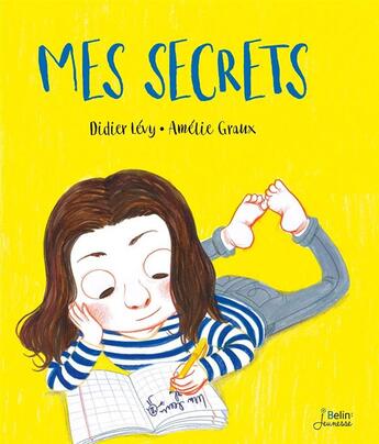 Couverture du livre « Le livre de mes secrets » de Didier Lévy et Amelie Graux aux éditions Belin Education