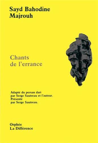 Couverture du livre « Chants de l'errance » de Sayd Bahodin Majrouh aux éditions La Difference