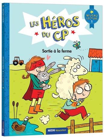 Couverture du livre « Les héros du CP ; sortie à la ferme » de Joelle Dreidemy aux éditions Auzou