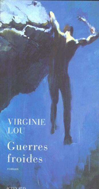 Couverture du livre « Guerres froides » de Lou-Nony Virginie aux éditions Actes Sud