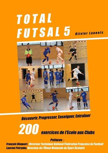 Couverture du livre « Total futsal 5 » de Olivier Launois aux éditions Lulu