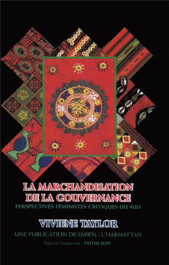 Couverture du livre « La marchandisation de la gouvernance : perspectives féministes critiques du sud » de Viviene Taylor aux éditions L'harmattan