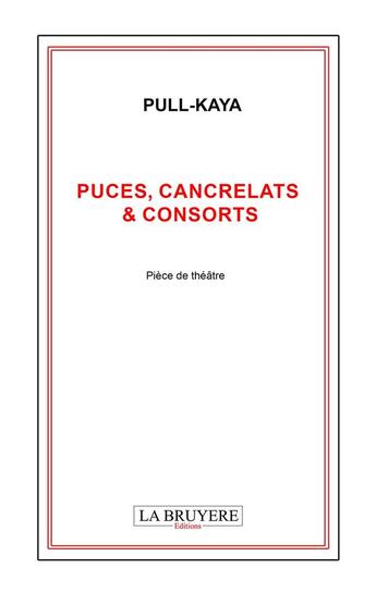 Couverture du livre « Puces, cancrelats & consorts » de Pull-Kaya aux éditions La Bruyere