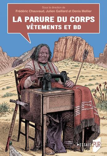 Couverture du livre « La parure du corps : Vêtements et BD » de Frederic Chauvaud et Denis Mellier et Julien Gaillard et Collectif aux éditions Pu De Rennes