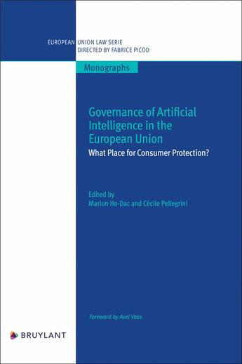 Couverture du livre « Governance of artificial intelligence in the european union : which impact on consumers ? » de Marion Ho-Dac aux éditions Bruylant