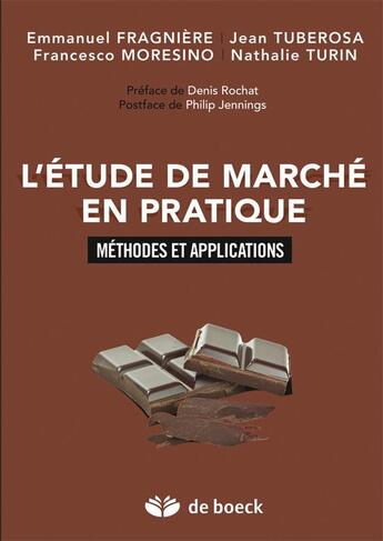 Couverture du livre « L'étude de marché en pratique ; méthodes et applications » de  aux éditions De Boeck Superieur