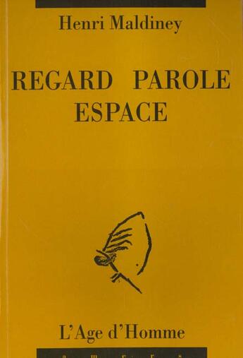 Couverture du livre « Regard Parole Espace » de Maldiney aux éditions L'age D'homme