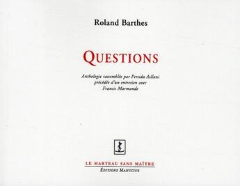 Couverture du livre « Questions » de Roland Barthes aux éditions Manucius