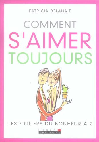 Couverture du livre « Comment s'aimer toujours » de Patricia Delahaie aux éditions Leduc