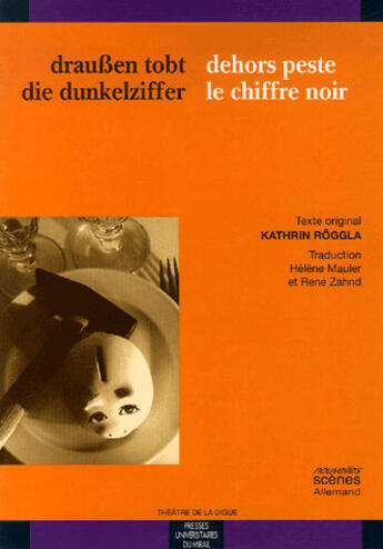 Couverture du livre « Drauben tobt die dunkelzieffer / dehors peste le chiffre noir » de Kathrin Roggla aux éditions Pu Du Midi