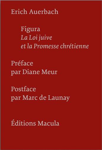 Couverture du livre « Figura ; la loi juive et la promesse chrétienne » de Erich Auerbach aux éditions Macula