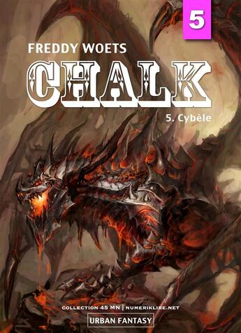 Couverture du livre « Chalk t.5 ; Cybèle » de Freddy Woets aux éditions Numeriklivres